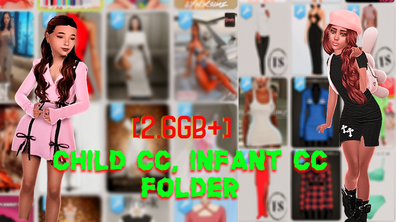 [2.6 GB+] CHILD , INFANT , KIDS CC FOLDER 